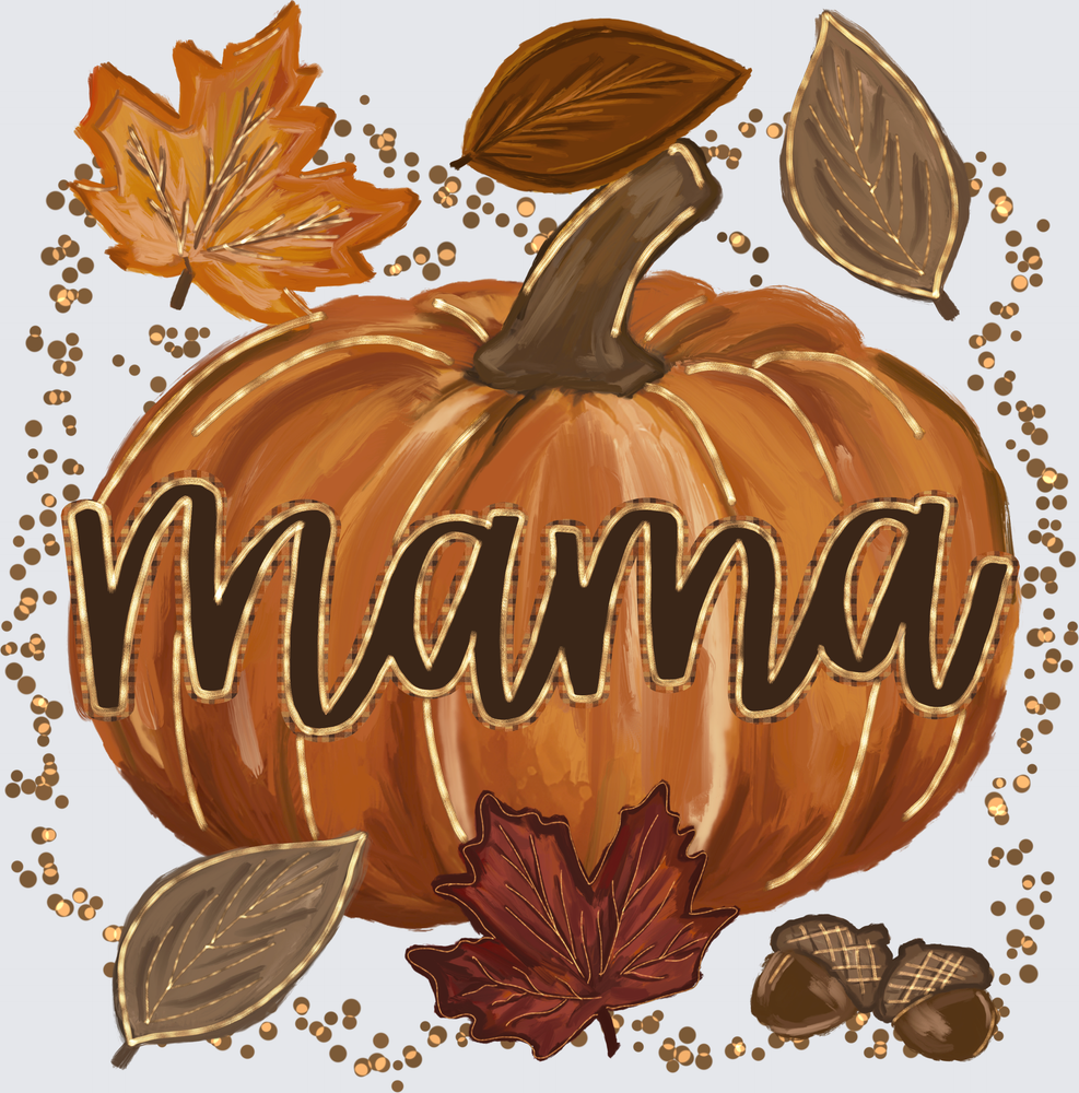 Mama Pumpkin DTF Transfer - Direct to Film Transfer - THIS IS NOT A T-Shirt or Digital Product