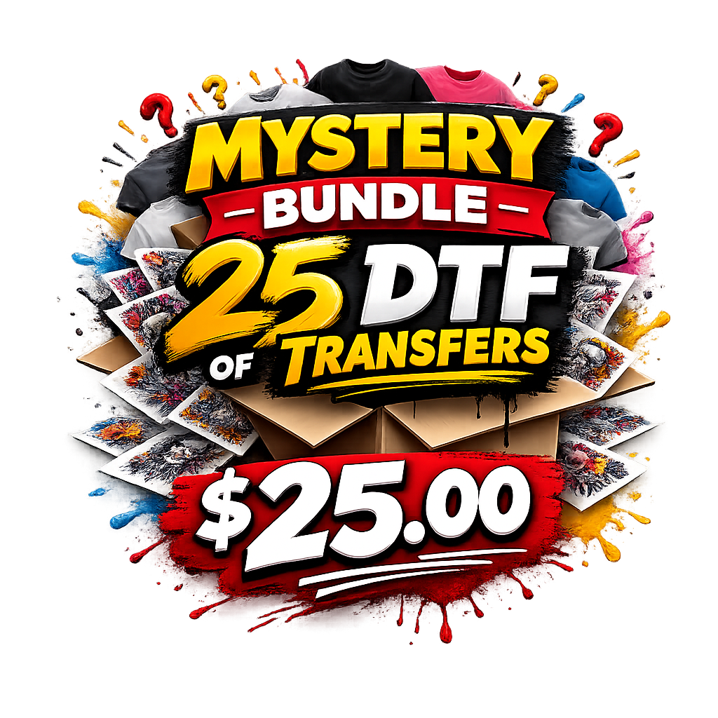 Mystery Bundle of 25 DTF Transfers - Direct to Film - This is not a T-Shirt or Digital Product