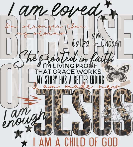 I Am Loved Because I Am Called Chosen Christian Faith Typography with Leopard Print Jesus and Butterfly
