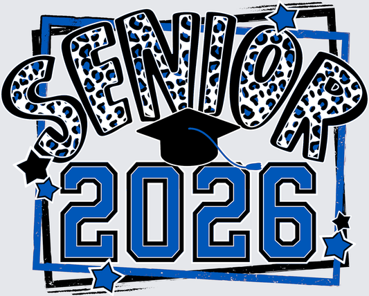 Senior 2026 -  Senior 2026 Royal Blue Leopard Design - Senior Design - DTF Transfer - Direct to Film Transfer - THIS IS NOT A T-Shirt or Digital Product
