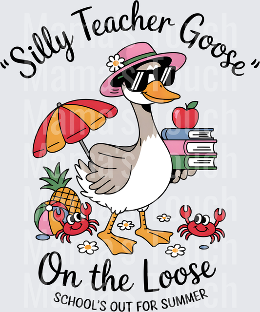 Silly Teacher Goose On the Loose Summer Vacation Design