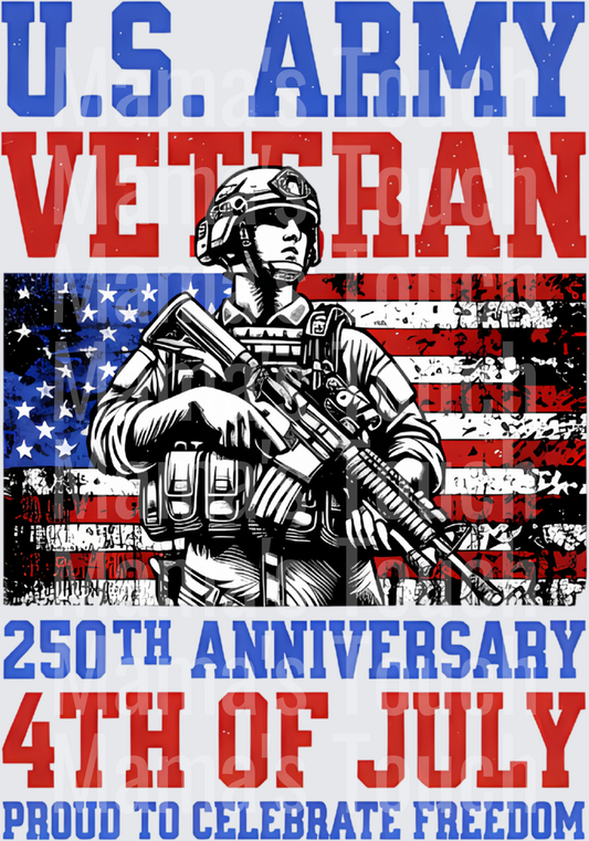 U.S. Army Veteran 250th Anniversary 4th of July Patriotic Design